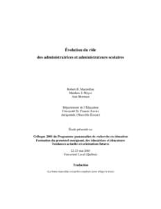 Évolution du rôle des administratrices et administrateurs scolaires Robert B. Macmillan Matthew J. Meyer Ann Sherman