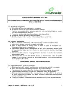 FONDS DE DÉVELOPPEMENT RÉGIONAL PROGRAMME DE SOUTIEN FINANCIER AUX ÉVÉNEMENTS TOURISTIQUES LANAUDOIS Critères[removed]Les objectifs du programme