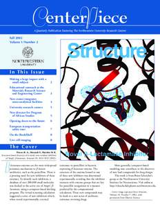 CenterP iece A Quarterly Publication Featuring The Northwestern University Research Centers Fall 2002 Volume 1/Number 2  In This Issue