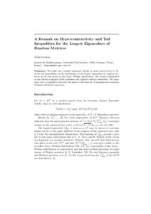 A Remark on Hypercontractivity and Tail Inequalities for the Largest Eigenvalues of Random Matrices Michel Ledoux Institut de Math´ematiques, Universit´e Paul Sabatier, 31062 Toulouse, France E-mail: -tl