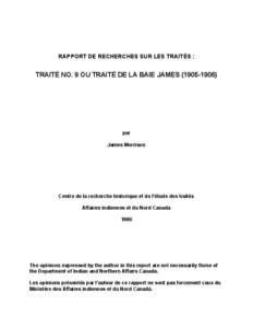 RAPPORT DE RECHERCHES SUR LES TRAITÉS :  TRAITÉ NO. 9 OU TRAITÉ DE LA BAIE JAMES[removed]par James Morrison