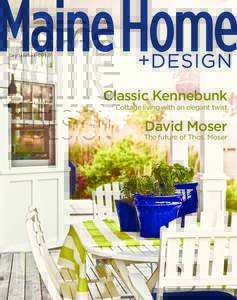 Se p te m b erClassic Kennebunk Cottage living with an elegant twist  David Moser