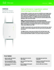 Datasheet | MR66  MR66 Dual-Radio Outdoor 802.11n Access Point