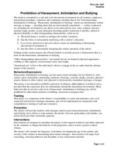 Policy No[removed]Students Prohibition of Harassment, Intimidation and Bullying The board is committed to a safe and civil educational environment for all students, employees, parents/legal guardians, volunteers and commun