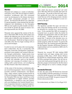 WINOOSKI TIF DISTRICT Overview Winooski had worked on a variety of redevelopment plans, and in 1999, the city began to outline a downtown revitalization plan that envisioned mixed use development in the historic downtown