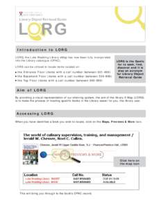 Introduction to LORG LORG, the Luke Wadding Library eMap has now been fully incorporated into the Library catalogue (OPAC). LORG can be utilized to locate items located on: Q