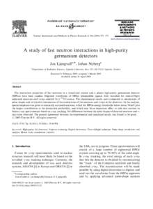 ARTICLE IN PRESS  Nuclear Instruments and Methods in Physics Research A–573 www.elsevier.com/locate/nima  A study of fast neutron interactions in high-purity