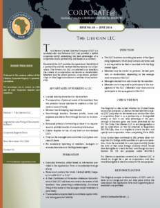 Updates from the LIBERIAN CORPORATE REGISTRY ISSUE NO. 18 — JUNE 2014 T  he Liberian Limited Liability Company (“LLC”) is