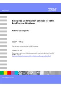 IBM Software  IBM Software Enterprise Modernization Sandbox for IBM i Lab Exercise Workbook