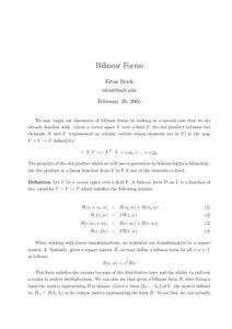 Bilinear Forms Eitan Reich  February 28, 2005  We may begin our discussion of bilinear forms by looking at a special case that we are