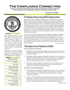 The Compliance Connection Regulatory news for Virginia mortgage and consumer finance companies State Corporation Commission - Bureau of financial institutions Summer/Fall[removed]VA Begins Processing MLO Applications