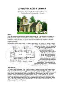 COVINGTON PARISH CHURCH (Information adapted from the Victoria County History and The Monuments of Huntingdonshire – Pevsner) Name There has been much confusion over the years as to whether this is the church of All Sa