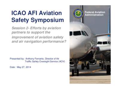 Microsoft PowerPoint - AFI Aviation Safety Symposium- session 2-Ferrante.pptx