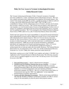 Policy for User Access to Vermont Archaeological Inventory Online Research Center The Vermont Archaeological Inventory (VAI) is Vermont’s inventory of recorded precontact (prehistoric), contact, and historic period arc