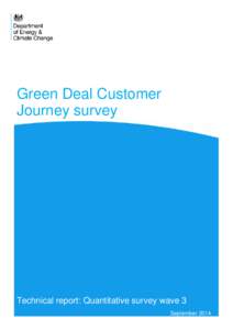 Green Deal Customer Journey survey Technical report: Quantitative survey wave 3 September 2014
