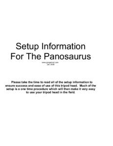 Setup Information For The Panosaurus www.gregwired.com Jan[removed]Please take the time to read all of the setup information to