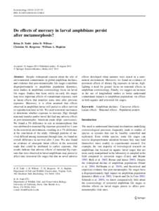 Ecotoxicology:87–95 DOIs10646Do effects of mercury in larval amphibians persist after metamorphosis? Brian D. Todd • John D. Willson •