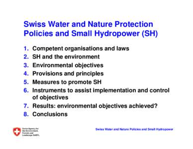 Swiss Water and Nature Protection Policies and Small Hydropower (SH.
