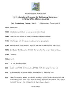 WALES ASSEMBLY OF WOMENInternational Women’s Day Celebratory Conference in Honour of the late Audrey Jones Past, Present and Future - March 21st, Chapter Arts Centre, CardiffRegistration
