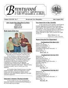 Volume XXXVIII No. 7  Brentwood, New Hampshire July-August Recycling Pick-Up Dates July 15 & 16