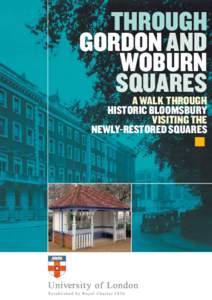 Bloomsbury / Russell Square / Woburn Square / Tavistock Square / The Bedford Estate / Gordon Square / Torrington Square / Bedford Square / Woburn Place / London Borough of Camden / London / University of London