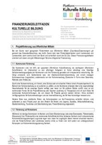 1: FINANZIERUNGSLEITFADEN KULTURELLE BILDUNG Handreichung des Regionalbüros Eberswalde, Doreen Schindler (DezemberLandkreise Oberhavel, Uckermark, Barnim, Märkisch-Oderland,