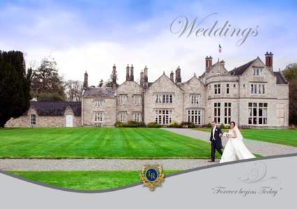 Weddings  “Forever begins Today” Welcome to Lough Rynn Castle Lough Rynn Castle is one of Irelands most Luxurious Castle Hotels, the ancestral home of the Clements Family, and the legendary Lord Leitrim, it is one