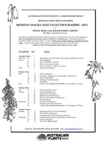 AUSTRALIAN PLANTS SOCIETY - NORTH SHORE GROUP  REFRESH YOUR MIND AND BODY MONDAY WALKS AND TALKS PROGRAMME[removed]AT