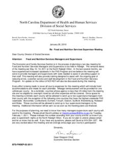 North Carolina Department of Health and Human Services Division of Social Services 325 North Salisbury Street 2420 Mail Service Center • Raleigh, North Carolina[removed]Courier # [removed]Beverly Eaves Perdue, Gover