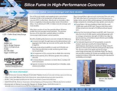 Silica Fume in High-Performance Concrete Admixture makes concrete stronger and more durable One of the most widely used supplementary cementitious materials (SCMs) in the production of high-performance concrete (HPC) is 