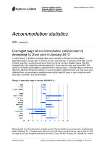 Transport and Tourism[removed]Accommodation statistics 2013, January  Overnight stays at accommodation establishments