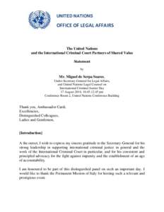 UNITED NATIONS  OFFICE OF LEGAL AFFAIRS The United Nations and the International Criminal Court Partners of Shared Value