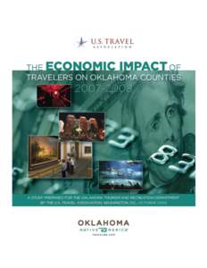 Preface  PREFACE This study was conducted by the research department of the U.S. Travel Association for the Oklahoma Tourism and Recreation Department. The study provides preliminary 2008 estimates of domestic traveler 
