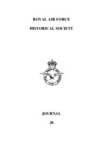 ROYAL AIR FORCE HISTORICAL SOCIETY JOURNAL 20
