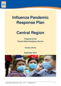 Influenza Pandemic Response Plan Central Region Prepared by the Victoria State Emergency Service