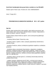 Grad Omiš, Kandidacijska lista grupe biraĉa, nositelj dr.sc Ivan Kovaĉić Gradski vijećnik: Neven Lelas, Put Borka 53, Omiš, OIB59523630401 Omiš, 17.lipnja[removed]PROGRAM RADA ZA MANDATNO RAZDOBLJE