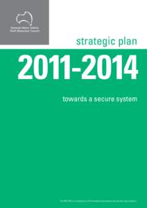 strategic plantowards a secure system  The NMVTRC is an initiative of all Australian Governments and the Insurance Industry