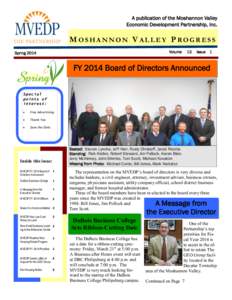 A publication of the Moshannon Valley Economic Development Partnership, Inc. M OSHANNON V ALLEY PROGRESS Volume