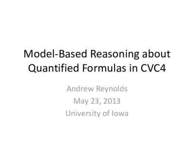 Model-Based Reasoning about Quantified Formulas in CVC4