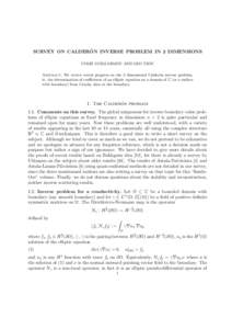 ´ SURVEY ON CALDERON INVERSE PROBLEM IN 2 DIMENSIONS COLIN GUILLARMOU AND LEO TZOU Abstract. We review recent progress on the 2 dimensional Calder´on inverse problem, ie. the determination of coefficients of an ellipti