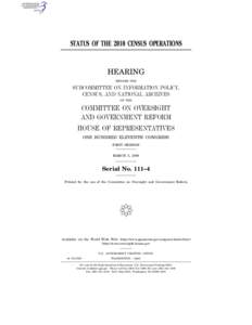 STATUS OF THE 2010 CENSUS OPERATIONS  HEARING BEFORE THE  SUBCOMMITTEE ON INFORMATION POLICY,