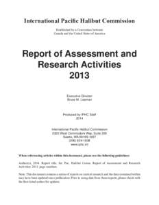 International Pacific Halibut Commission Established by a Convention between Canada and the United States of America Report of Assessment and Research Activities