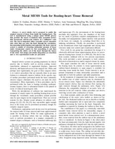 2012 IEEE International Conference on Robotics and Automation RiverCentre, Saint Paul, Minnesota, USA May 14-18, 2012 Metal MEMS Tools for Beating-heart Tissue Removal Andrew H. Gosline, Member, IEEE, Nikolay V. Vasilyev