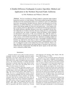 Bulletin of the Seismological Society of America, 90, 6, pp. 1353–1368, December[removed]A Double-Difference Earthquake Location Algorithm: Method and Application to the Northern Hayward Fault, California by Felix Waldha