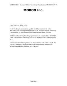 MODCO INC. Moisture/Reflow Sensitivity Classification #PI-0021 REV A  MODCO Inc. PROCESS INSTRUCTION: 1. All Modco products are designed to meet the requirements of the
