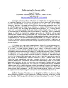 1  Re-Introducing The Concept of Mind Daniel C. Dennett Department of Philosophy and Center for Cognitive Studies, Tufts University