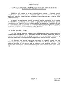 METHOD 3542A EXTRACTION OF SEMIVOLATILE ANALYTES COLLECTED USING METHOD[removed]MODIFIED METHOD 5 SAMPLING TRAIN) SW-846 is not intended to be an analytical training manual. Therefore, method procedures are written based o