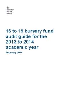 16 to 19 bursary fund audit guide for the 2013 to 2014 academic year February 2014