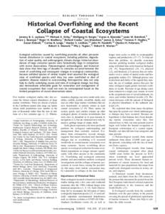 ECOLOGY THROUGH TIME REVIEW Historical Overfishing and the Recent Collapse of Coastal Ecosystems Jeremy B. C. Jackson,1,2* Michael X. Kirby,3 Wolfgang H. Berger,1 Karen A. Bjorndal,4 Louis W. Botsford,5