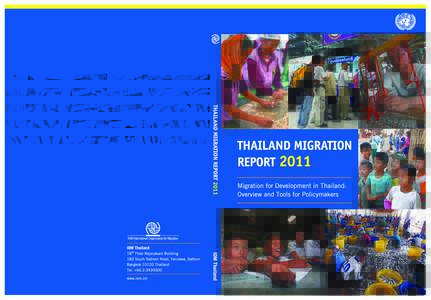 THAILAND MIGRATION REPORT 2011 edited by Jerrold W. Huguet Aphichat Chamratrithirong